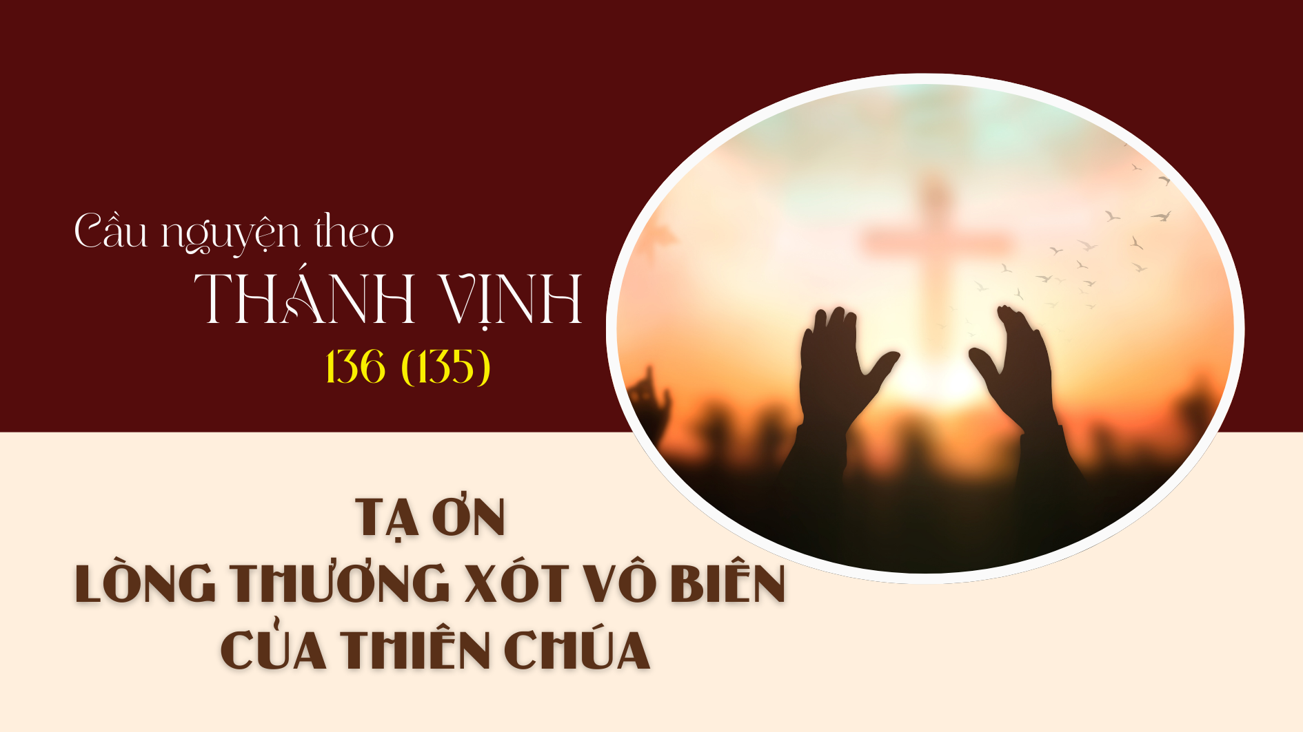 Cầu nguyện theo Thánh vinh 136 (135)